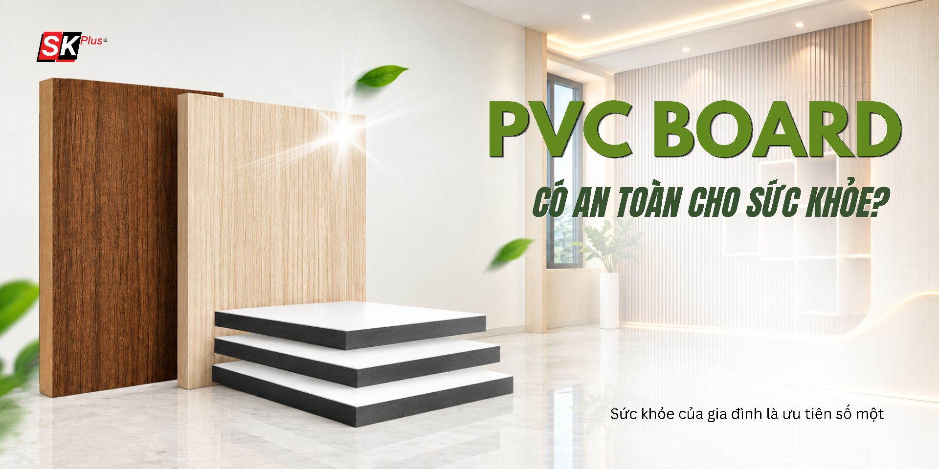 THUMBNAILPVC Board có an toàn cho sức khỏe khi dùng cho nhà ở lâu dài?