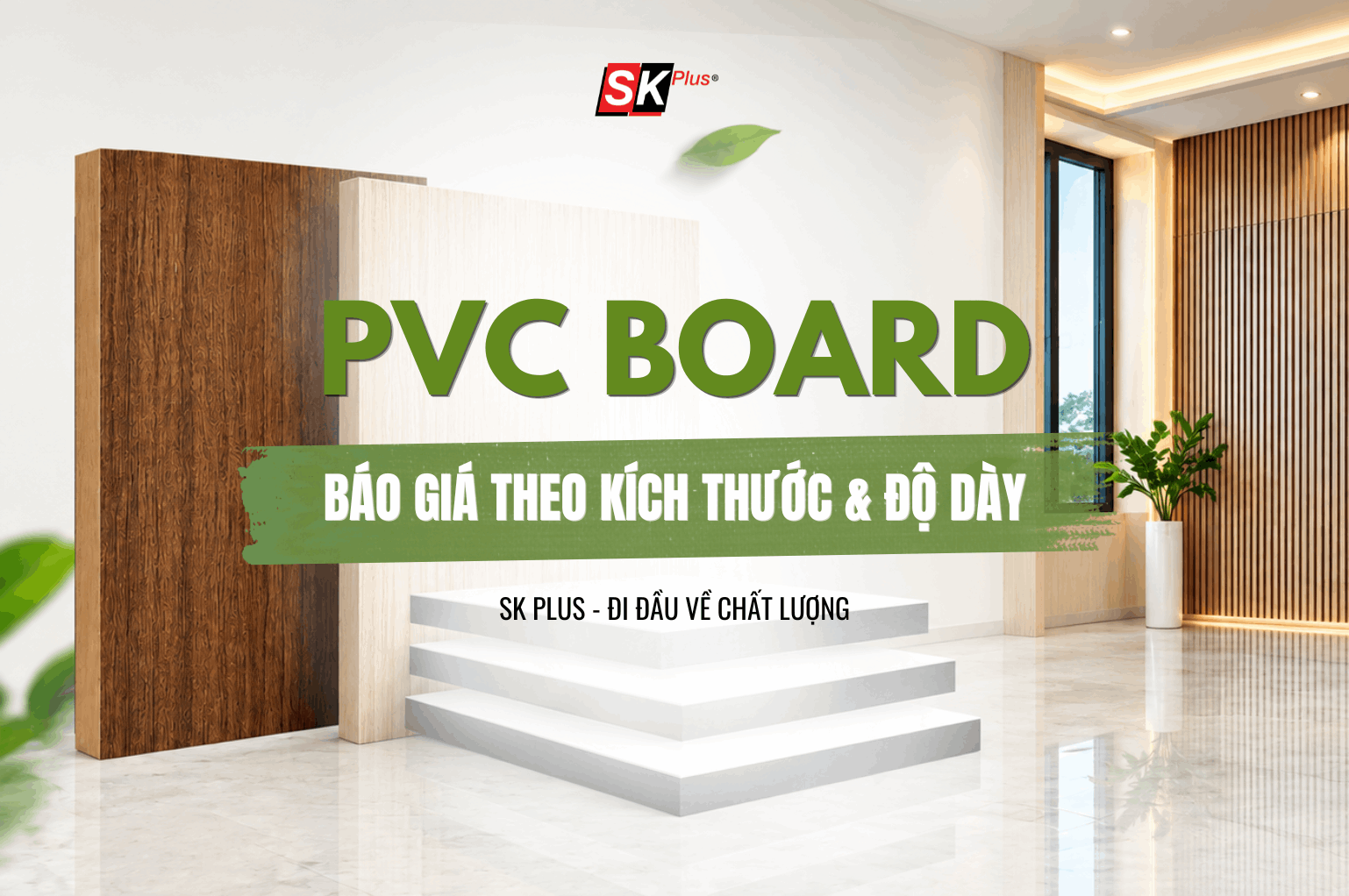 THUMBNAILGiá PVC Board theo kích thước và độ dày mới nhất 2026