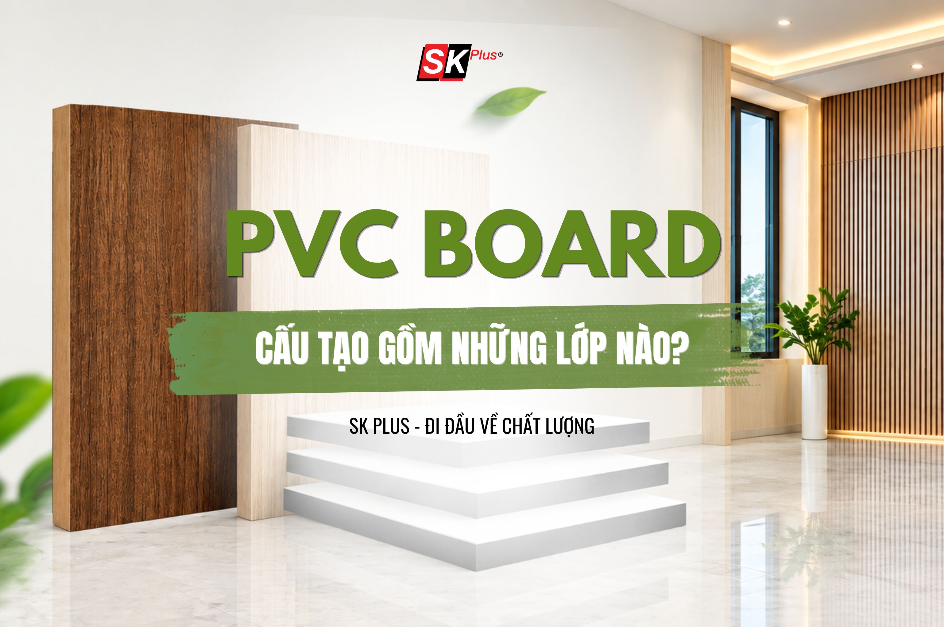PVC Board - Cấu tạo gồm những lớp nào?