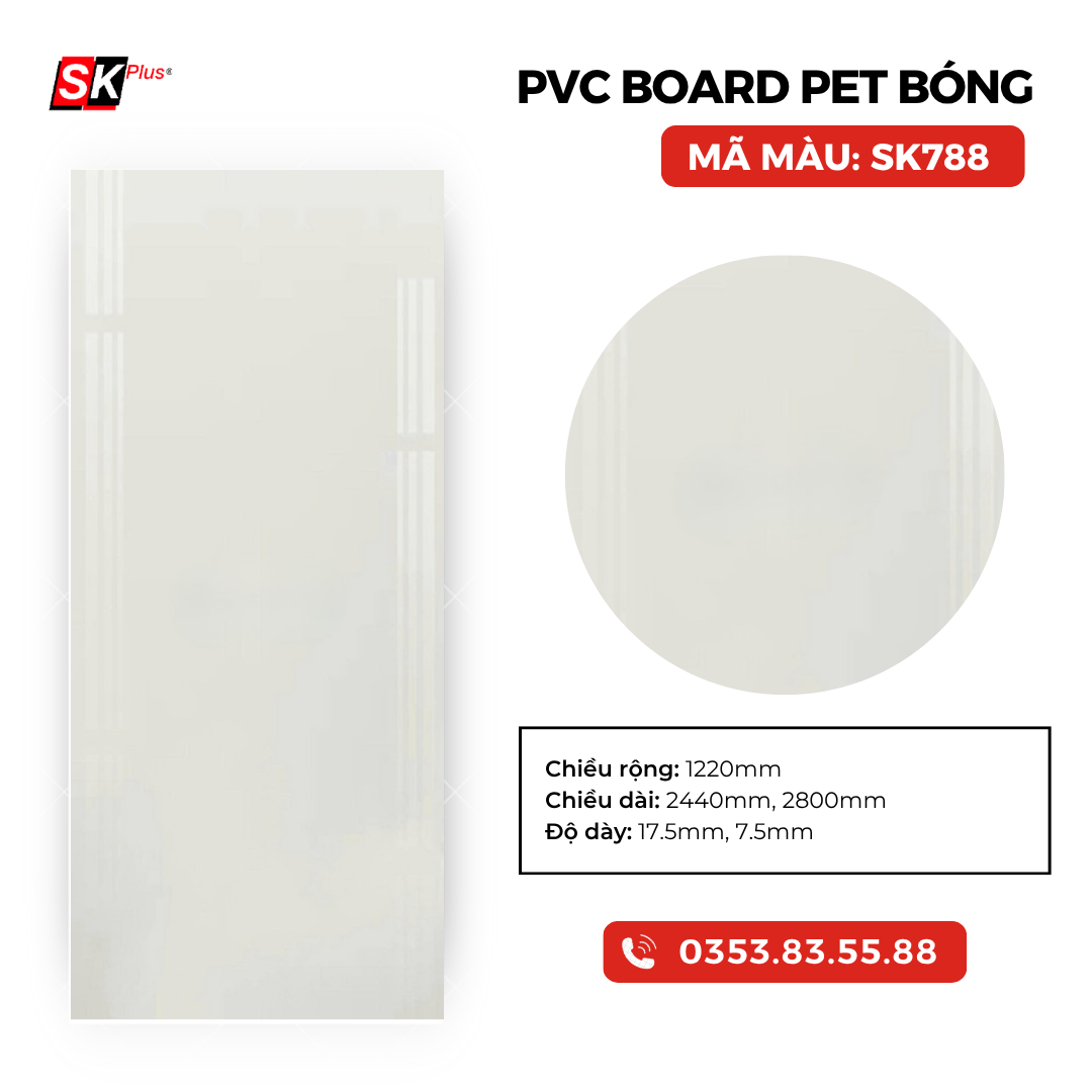 PVC BOARD PET BÓNG SK788