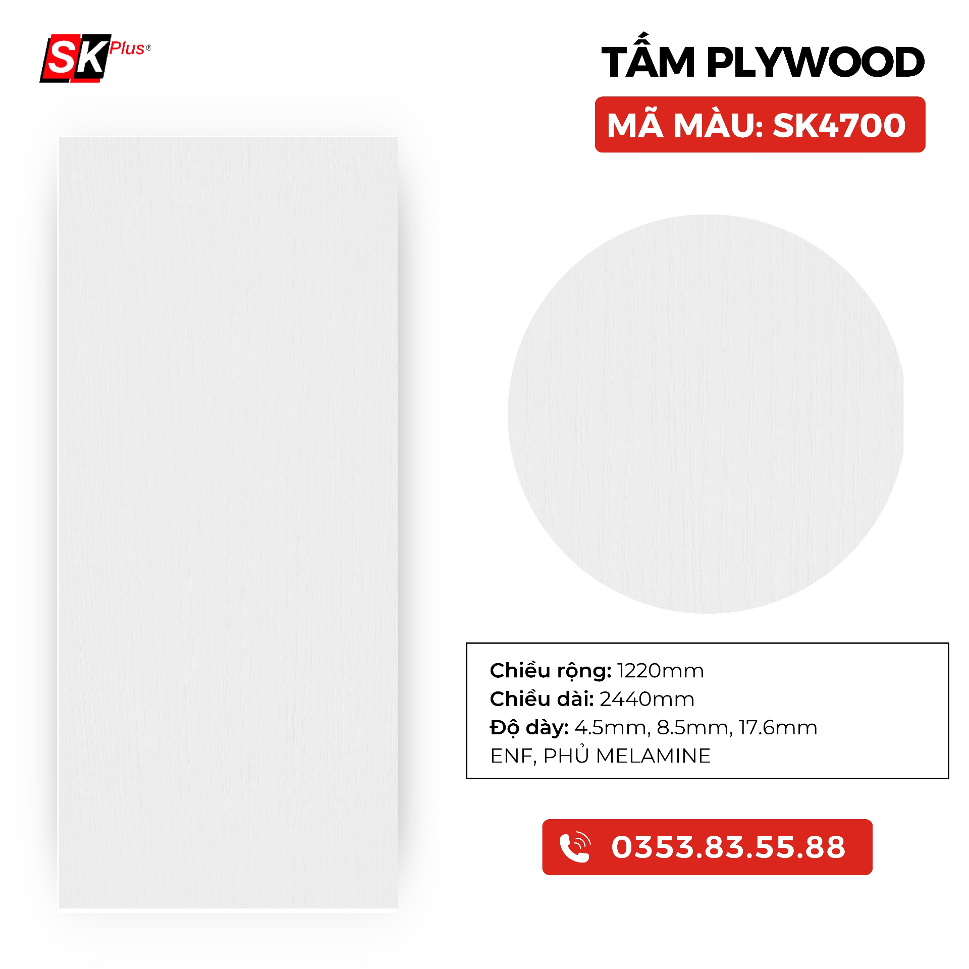 TẤM PLYWOOD PHỦ MELAMINE - SK4700