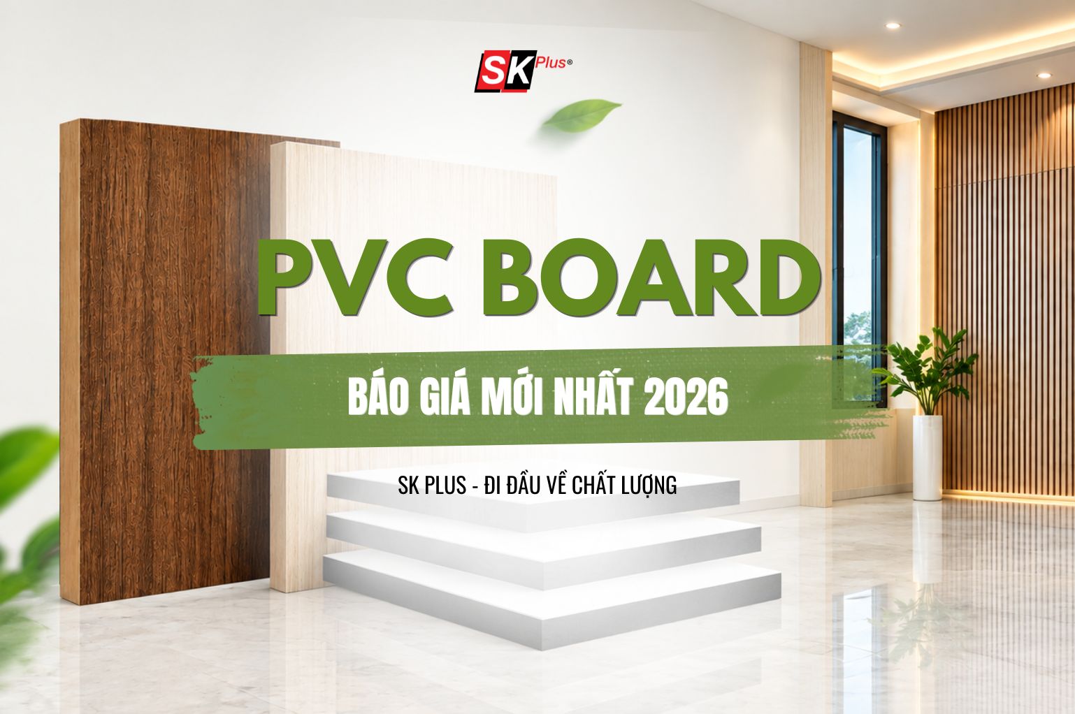 Báo giá tấm nhựa PVC SKPLUS mới nhất 2026