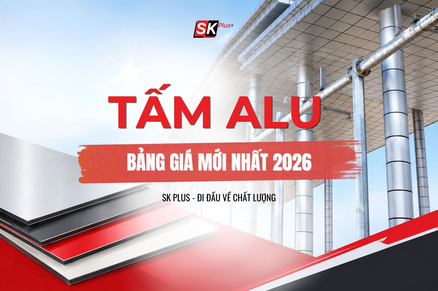THUMBNAIL Bảng giá tấm Alu SK Plus 2026 mới nhất