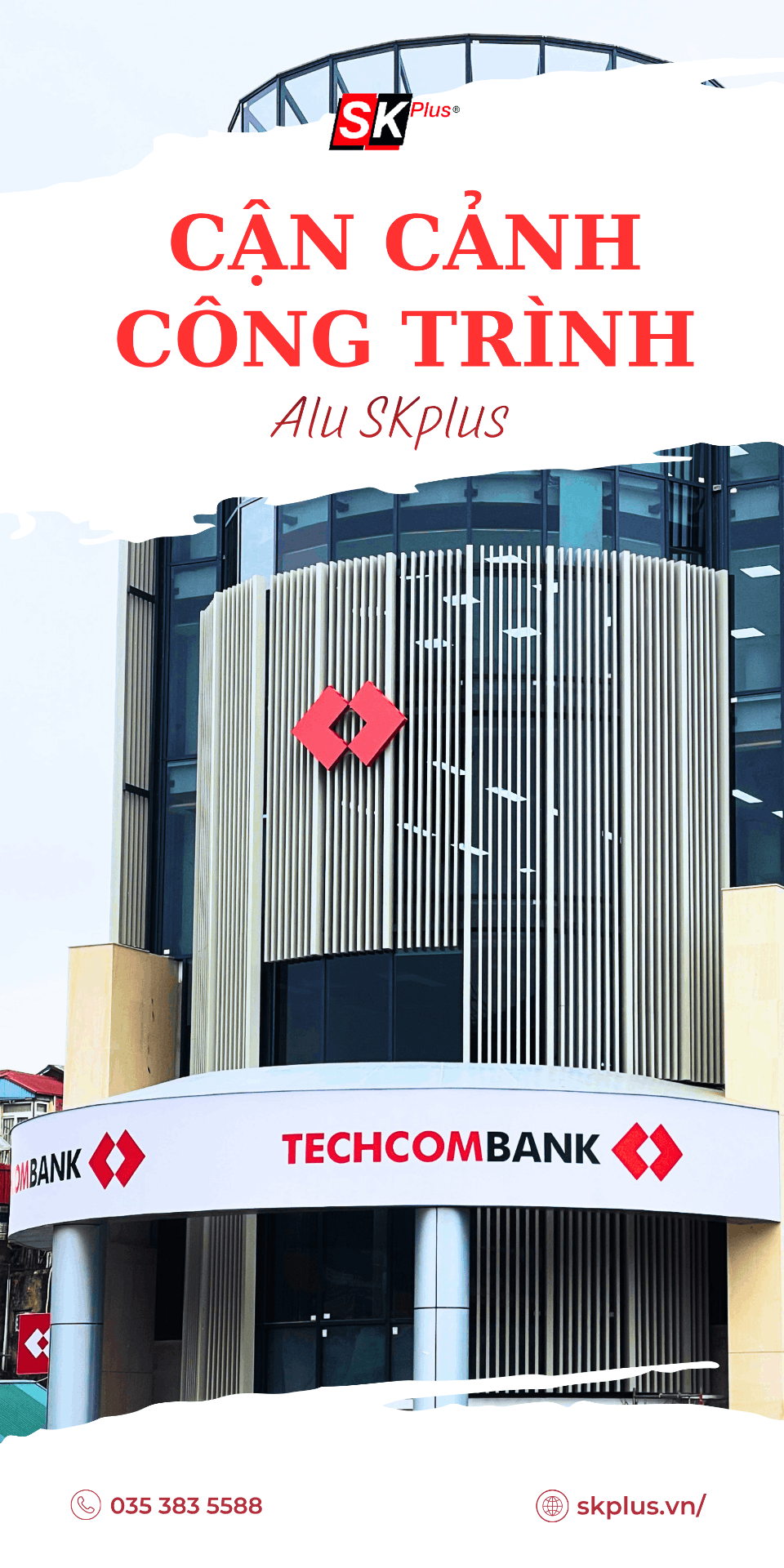 Alu Ốp Mặt Tiền Techcombank Hà Nội | SKPLUS
